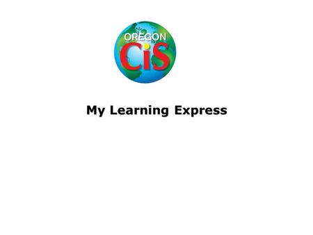 My Learning Express Learning Express Library provides an array of resources to help you succeed in school, work, and life. Choose from hundreds of practice.