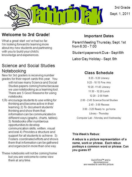3rd Grade Sept. 1, 2011 Important Dates Parent Meeting Thursday, Sept. 1st from 6:30 - 7:00 Student paperwork Due - Sept 6th Labor Day Holiday - Sept.