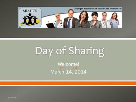  Welcome! March 14, 2014 10/11/2015.  Explore your personal interests.  Learn more about careers in healthcare.  Help you discover your Career Path.