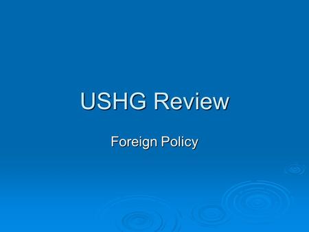 USHG Review Foreign Policy.