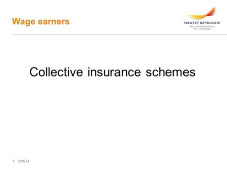 Wage earners Collective insurance schemes 2015-011.