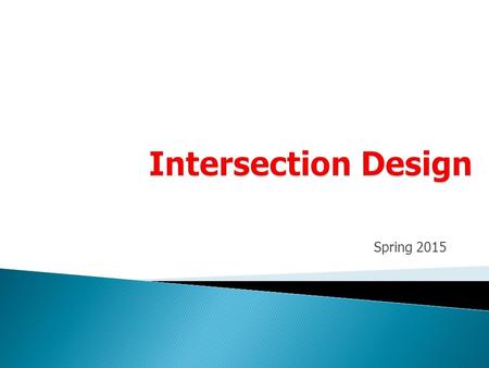 Intersection Design Spring 2015.
