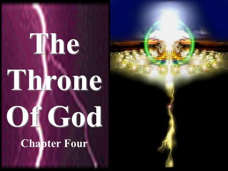 The Throne Of God Chapter Four.