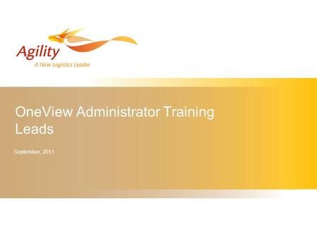OneView Administrator Training Leads September, 2011.