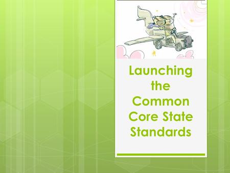 Launching the Common Core State Standards. Partnership for 21Century Learning presents: Above and Beyond  MM387HNQk.