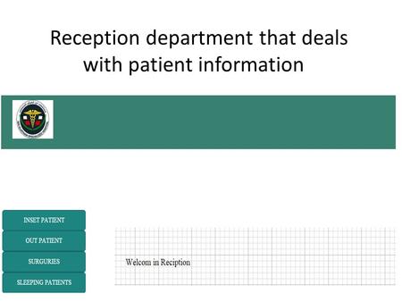 Reception department that deals with patient information.