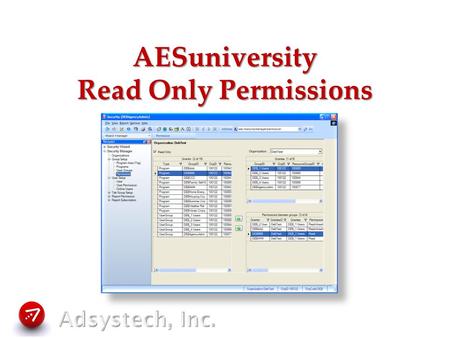 AESuniversity Read Only Permissions. Permission Setup What is Read Only Permission? Using Organization consent levels vs. Group consent levels How to.
