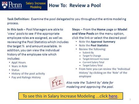 How To: Review a Pool Task Definition: Examine the pool delegated to you throughout the entire modeling process. Steps – From the Home page or Model and.