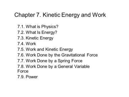 Chapter 7. Kinetic Energy and Work