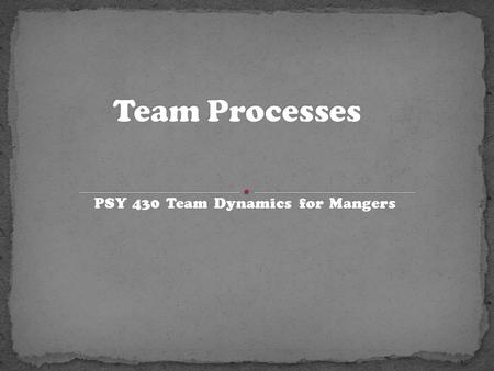 PSY 430 Team Dynamics for Mangers. S’s Incentives: acknowledgment, success, difficult tasks A’s Incentives: Extrinsic motivators.