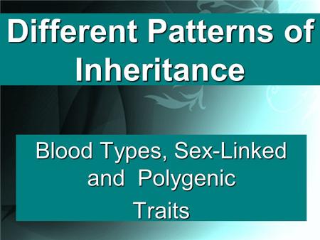 Different Patterns of Inheritance