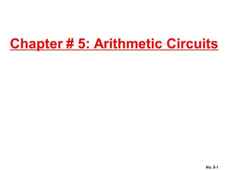Chapter # 5: Arithmetic Circuits