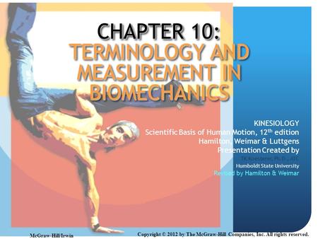 CHAPTER 10: TERMINOLOGY AND MEASUREMENT IN BIOMECHANICS