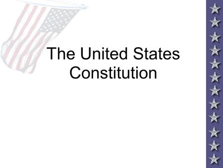 The United States Constitution. The Articles of Confederation Weaknesses WeaknessChange in Constitution No Standing Army Federal Government is given the.