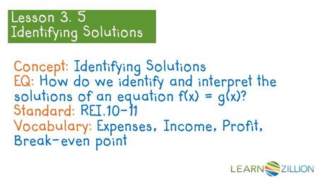 Lesson 3. 5 Identifying Solutions Concept: Identifying Solutions