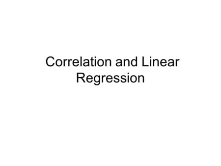 Correlation and Linear Regression. YearPercent Used Marijuana 198750.20 198847.20 199040.70 199136.70 199232.60 199335.30 199438.2 199541.70 199644.90.