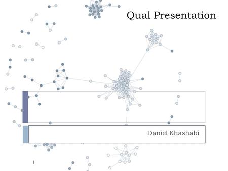 Qual Presentation Daniel Khashabi 1. Outline  My own line of research  Papers:  Fast Dropout training, ICML, 2013  Distributional Semantics Beyond.