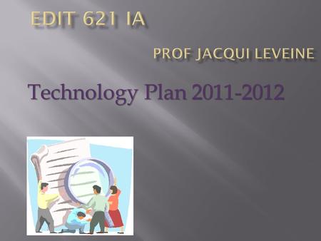 Technology Plan 2011-2012. Incorporate all aspects of technology, existing and emerging, into the lives of our students to promote a deeper and more meaningful.