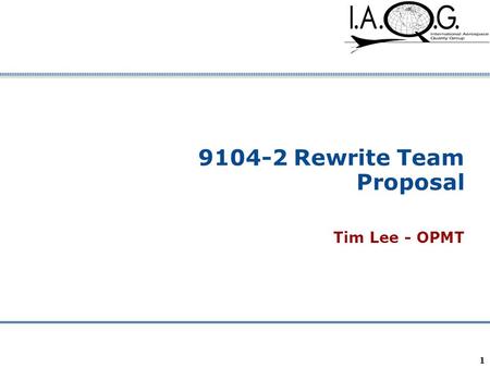Company Confidential 1 9104-2 Rewrite Team Proposal Tim Lee - OPMT.