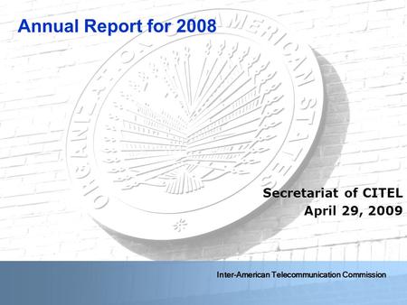 Inter-American Telecommunication Commission (CITEL) 1 2/24/2009Reunión de Gestión de Recursos de la OEA, primer trimestre1 Inter-American Telecommunication.