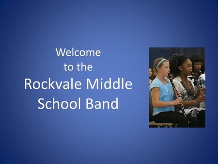 Welcome to the Rockvale Middle School Band
