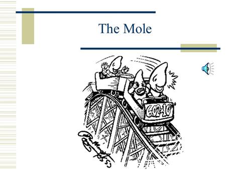 The Mole Chapter 8.2.