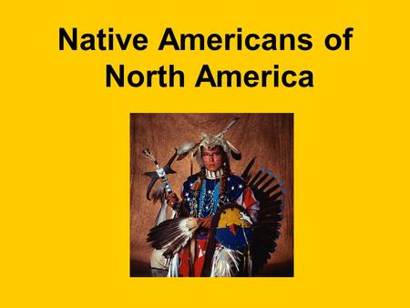 Native Americans of North America. Vocabulary Terms flint – a hard rock that tends to fracture before shattering.