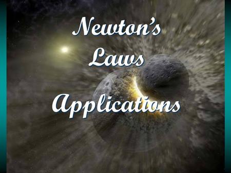 Newton’s Laws Applications. 2 nd Law Procedure 1. Draw a force or free body diagram. 2. Set up ΣF = ma equations for each dimension. 3. Use kinematics.