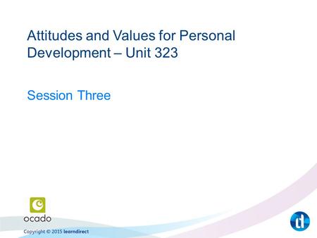 Attitudes and Values for Personal Development – Unit 323