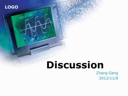 LOGO Discussion Zhang Gang 2012/11/8. Discussion Progress on HBase 1 Cassandra or HBase 2.