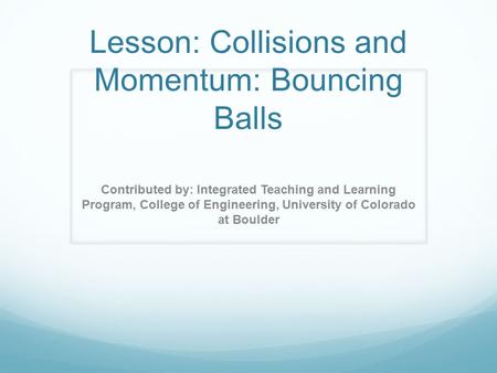 Lesson: Collisions and Momentum: Bouncing Balls