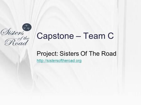 Capstone – Team C Project: Sisters Of The Road