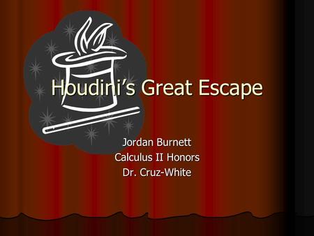 Houdini’s Great Escape