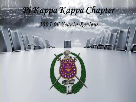 Pi Kappa Kappa Chapter 2005-06 Year in Review. ACHIEVEMENT WEEK 2005.