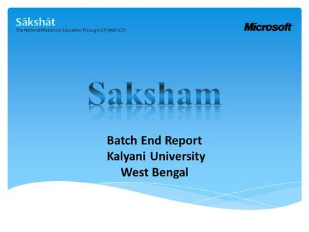The National Mission on Education Through ICT(NME-ICT) Batch End Report Kalyani University West Bengal.
