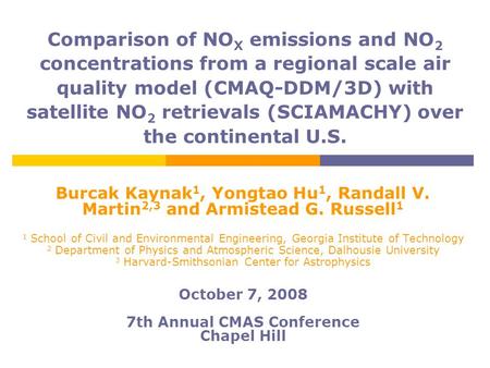 Comparison of NO X emissions and NO 2 concentrations from a regional scale air quality model (CMAQ-DDM/3D) with satellite NO 2 retrievals (SCIAMACHY) over.