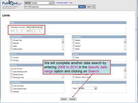 We will complete another date search by entering 2008 to 2010 in the Specify date range option and clicking on Search.