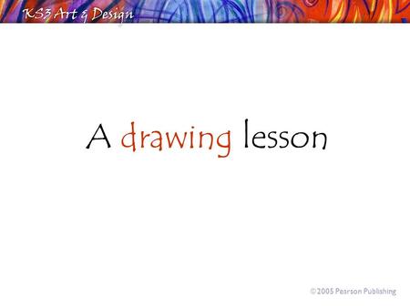 A drawing lesson  2005 Pearson Publishing. What’s in that unlocked shed?