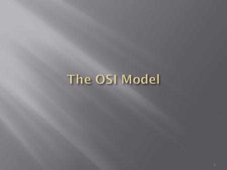 The OSI Model.