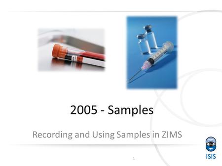 2005 - Samples Recording and Using Samples in ZIMS 1.