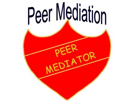 Some P6 pupils have been trained in Peer Mediation. Peer Mediation is a meeting between two people who have fallen out. The two people will talk about.