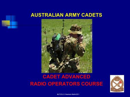 Australian Army Cadets Cadet Advanced Radio Operator Course*