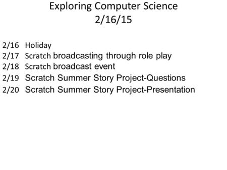Exploring Computer Science 2/16/15