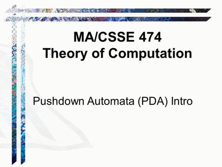 Pushdown Automata (PDA) Intro
