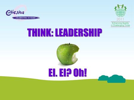 THINK: LEADERSHIP EI. EI? Oh!. This session aims to introduce the concept of Emotional Intelligence and highlight its importance as a vital business topic.