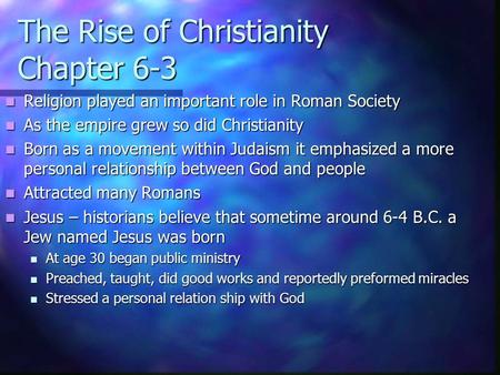 The Rise of Christianity Chapter 6-3