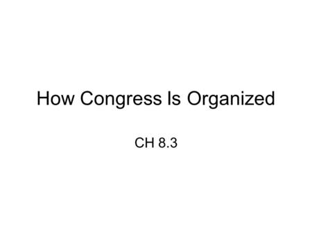 How Congress Is Organized