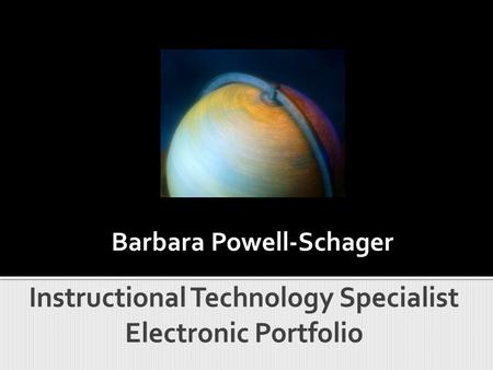 Barbara Powell-Schager.  Introduction Introduction  Curriculum Vita Curriculum Vita  SWOT Analysis SWOT Analysis  Project Examples Project Examples.