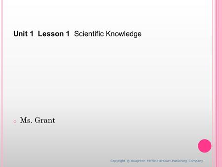 Unit 1 Lesson 1 Scientific Knowledge