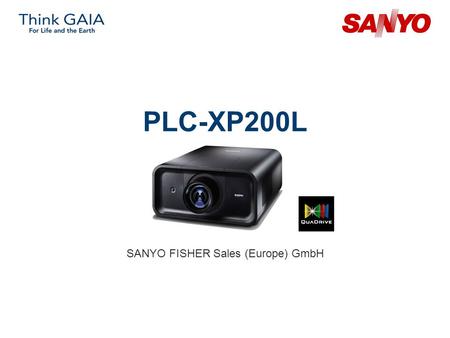PLC-XP200L SANYO FISHER Sales (Europe) GmbH. Copyright© SANYO Electric Co., Ltd. All Rights Reserved 2007 2 Technical Specifications Model: PLC-XP200L.